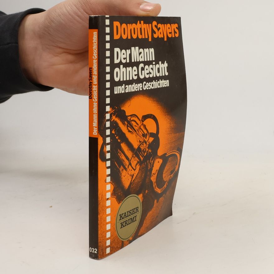 Dorothy L. Sayers Der Mann ohne Gesicht und andere Geschichten