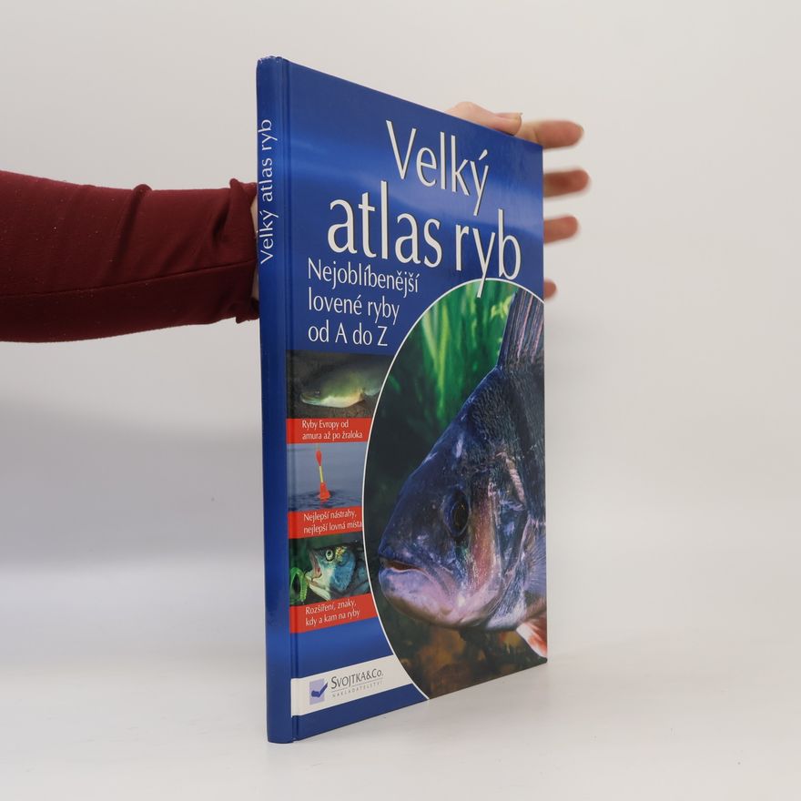 Andreas Janitzki Velký atlas ryb : nejoblíbenější lovené ryby od A do Z