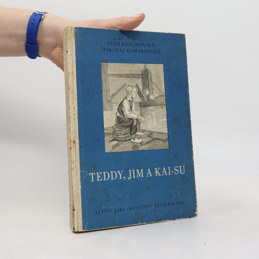Nikolaj Komarovskij Teddy, Jim a Kai-Su