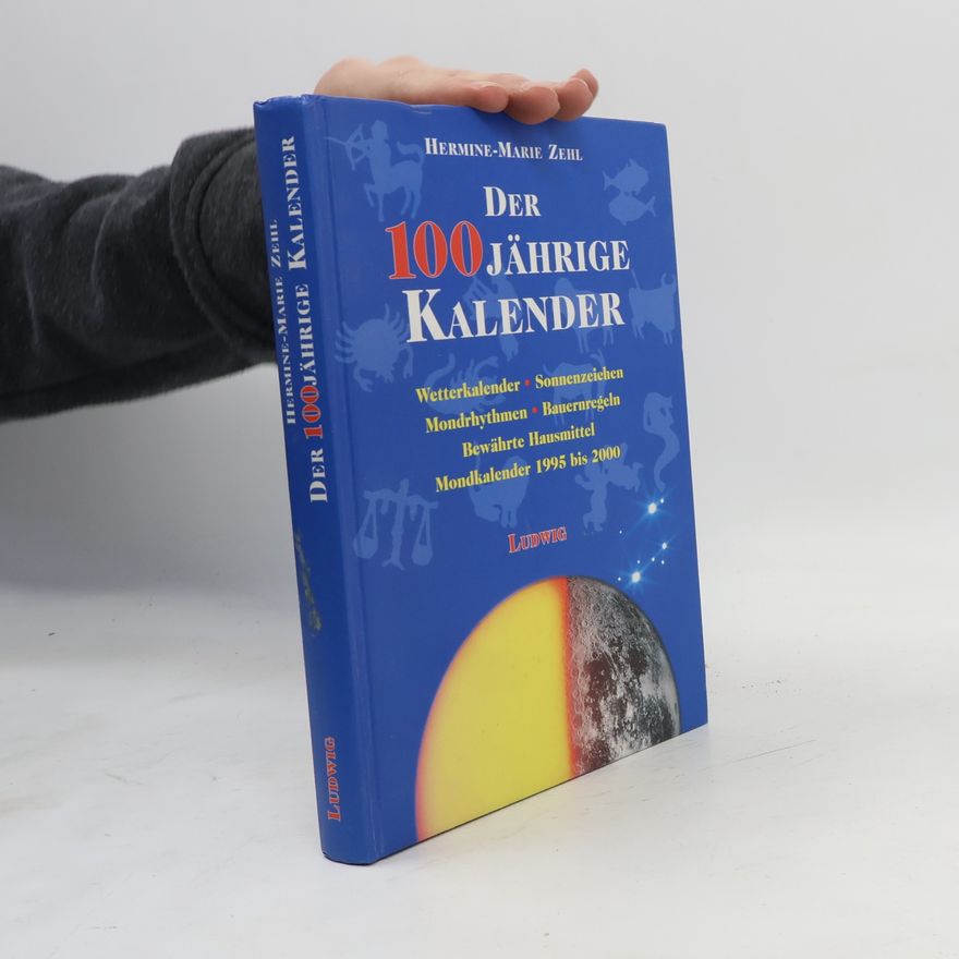 Hermine-Marie Zehl Der 100jährige Kalender