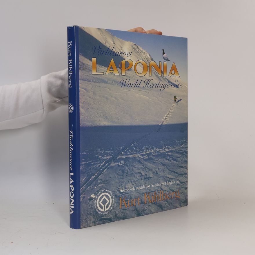 Kurt Kihlberg Världsarvet Laponia