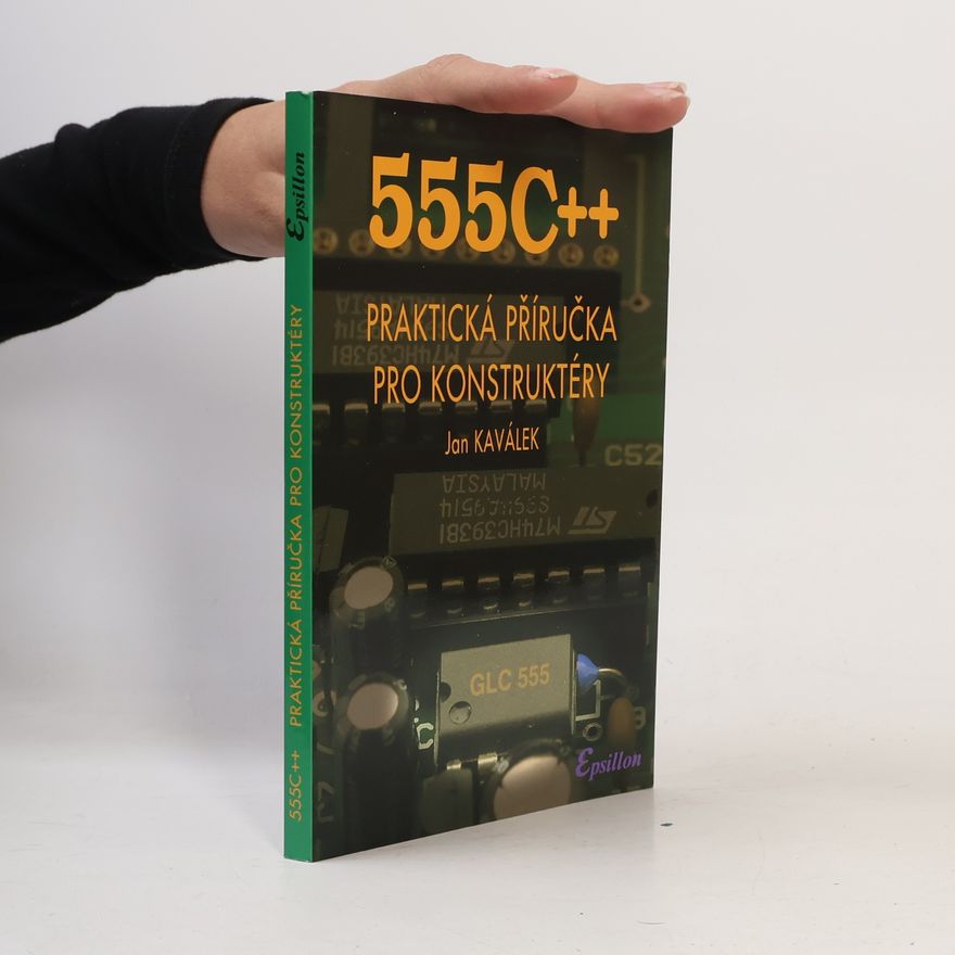 Jan Kaválek Praktická příručka pro konstruktéry 555C++