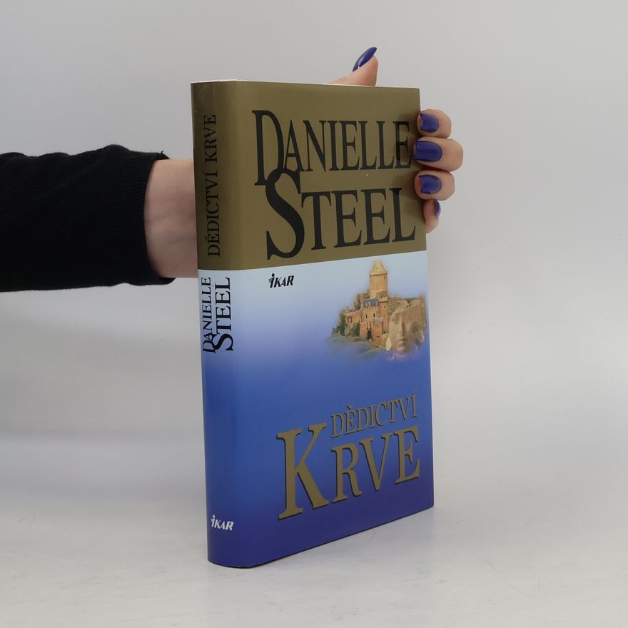 Danielle Steel Dědictví krve