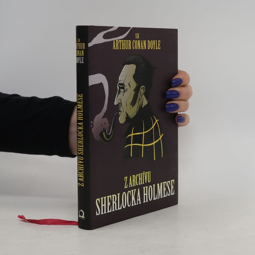 Arthur Conan Doyle Z archívu Sherlocka Holmese