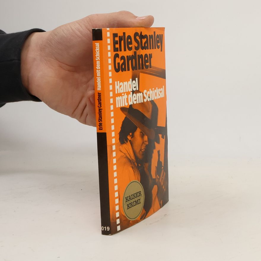 Erle Stanley Gardner Handel mit dem Schicksal