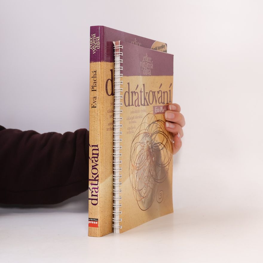Eva Plachá Dörflová Drátkování