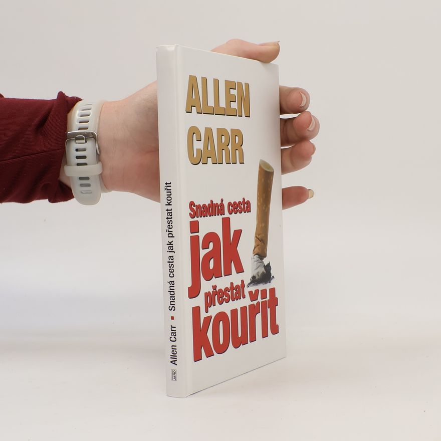 Allen Carr Jak přestat kouřit