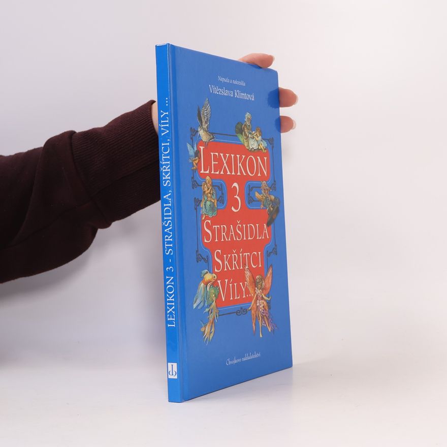 Vítězslava Klimtová Lexikon 3. Strašidla, skřítci, víly...