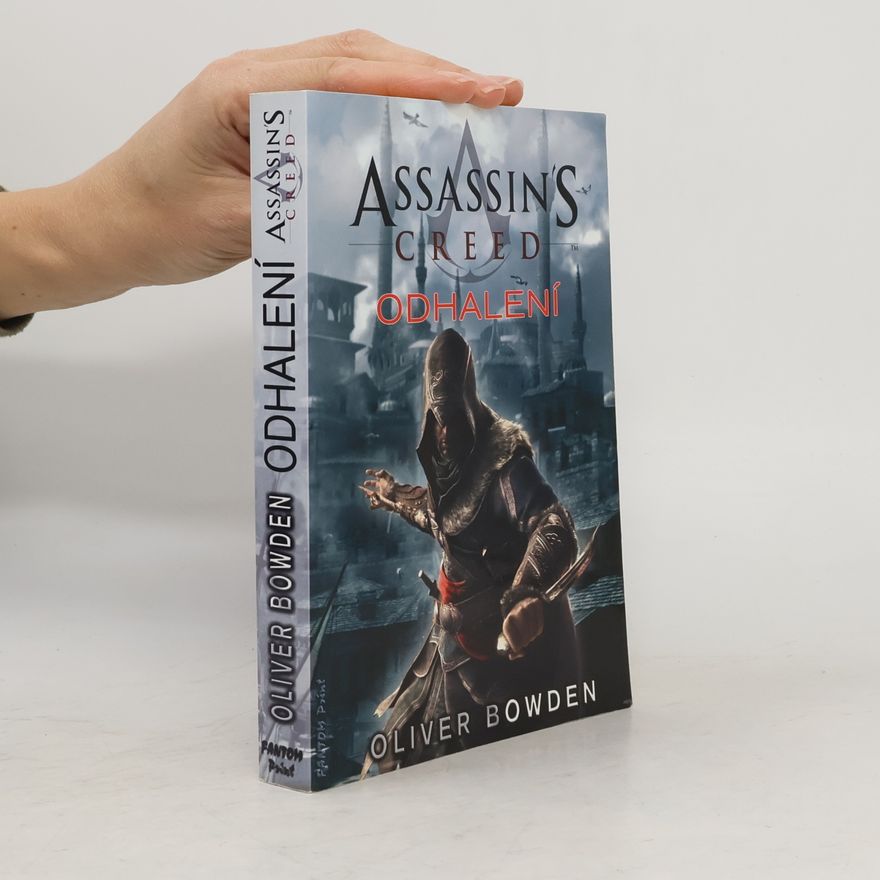 Oliver Bowden Assassin's creed - Odhalení