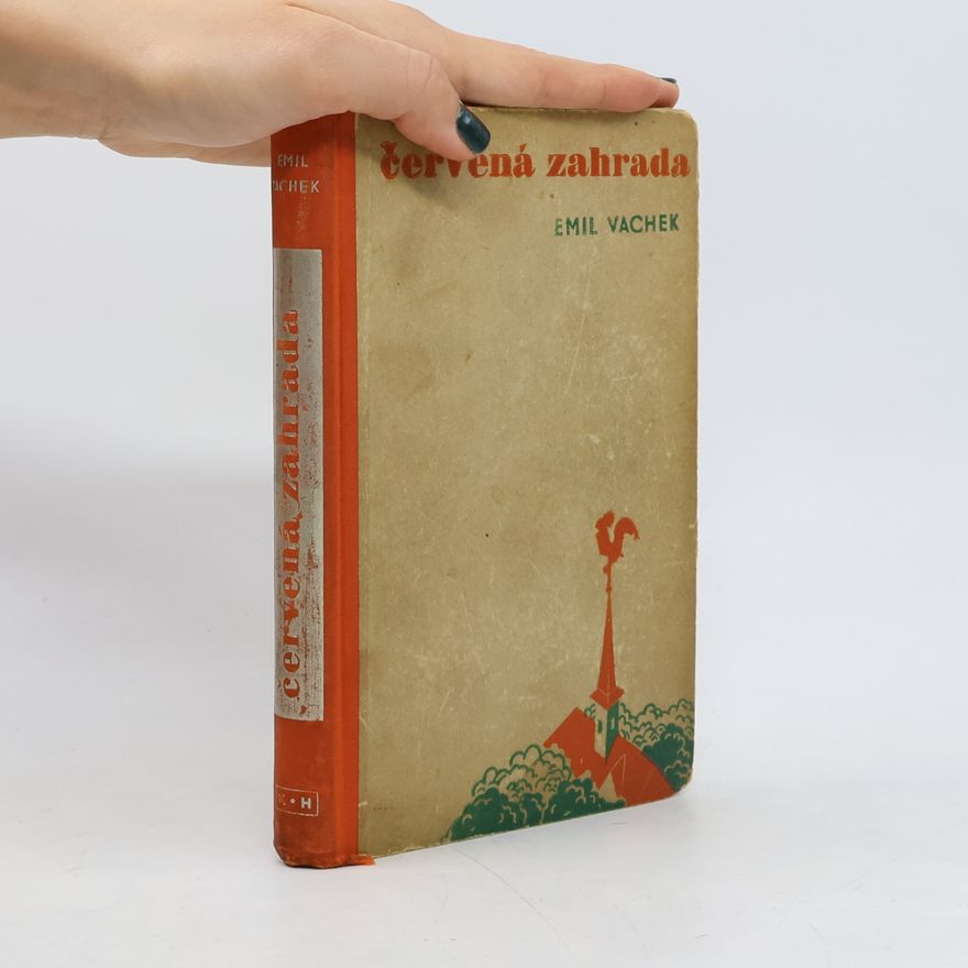 Emil Vachek Červená zahrada