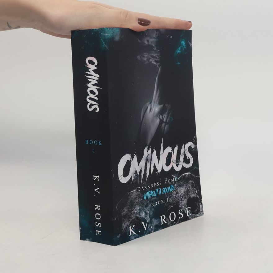 Rose, KV OMINOUS: Book I (Ecstasy, Band 2)