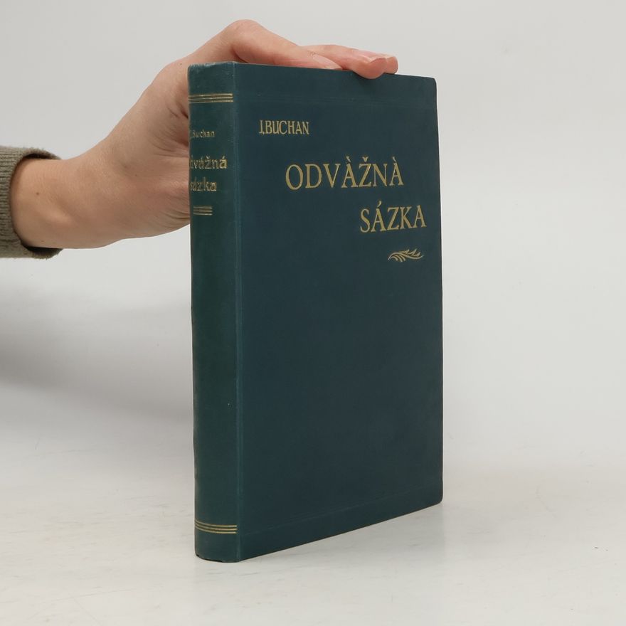 John Buchan Odvážná sázka