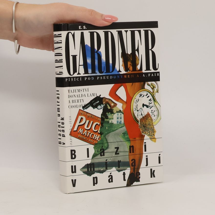 Erle Stanley Gardner Blázni umírají v pátek