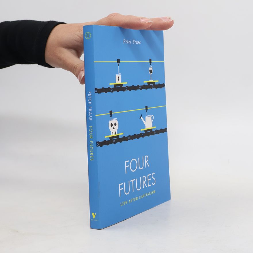 Peter Frase Four Futures