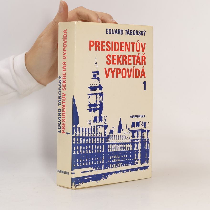Eduard Táborský Presidentův sekretář vypovídá 1