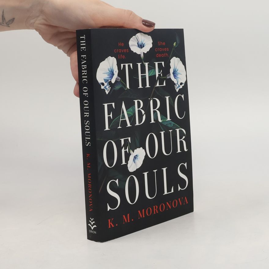 K M Moronova The Fabric of Our Souls