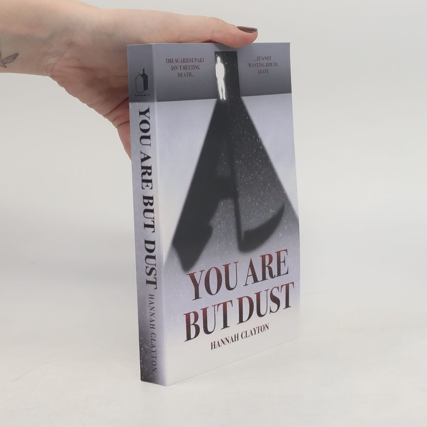 Hannah Clayton You Are But Dust (Dust Series, Band 1)