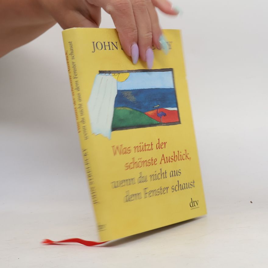 John P. Strelecky Was nützt der schönste Ausblick, wenn du nicht aus dem Fenster schaust