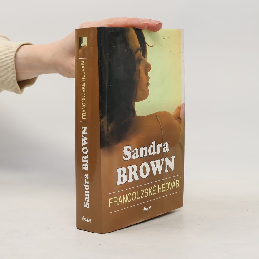 Sandra Brown Francouzské hedvábí
