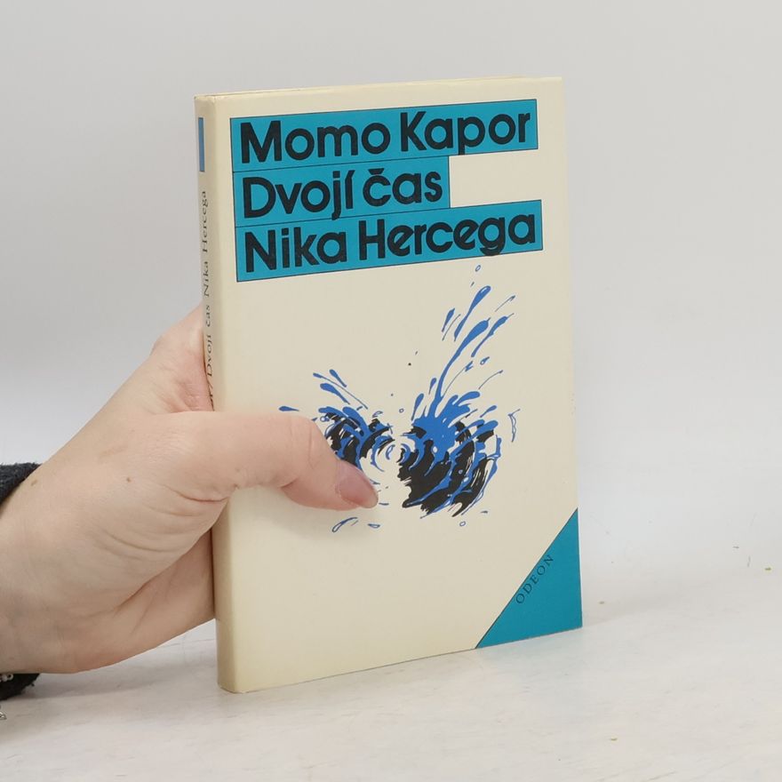 Momo Kapor Dvojí čas Nika Hercega