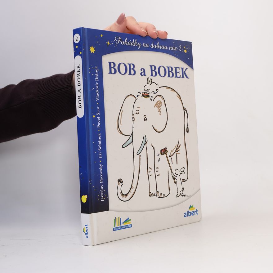 Jiří Šebánek Bob a Bobek, králíci z klobouku : pohádky na dobrou noc 2