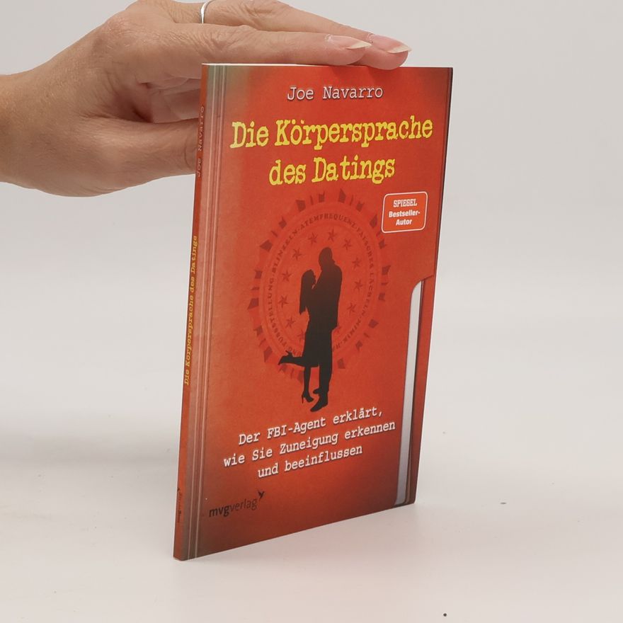 Joe Navarro Die Körpersprache des Datings