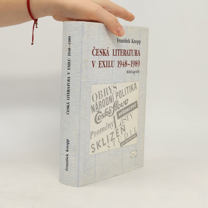 František Knopp Česká literatura v exilu 1948-1989