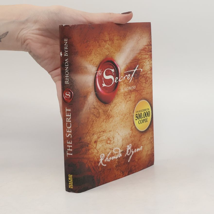 Rhonda Byrne The secret. Il segreto