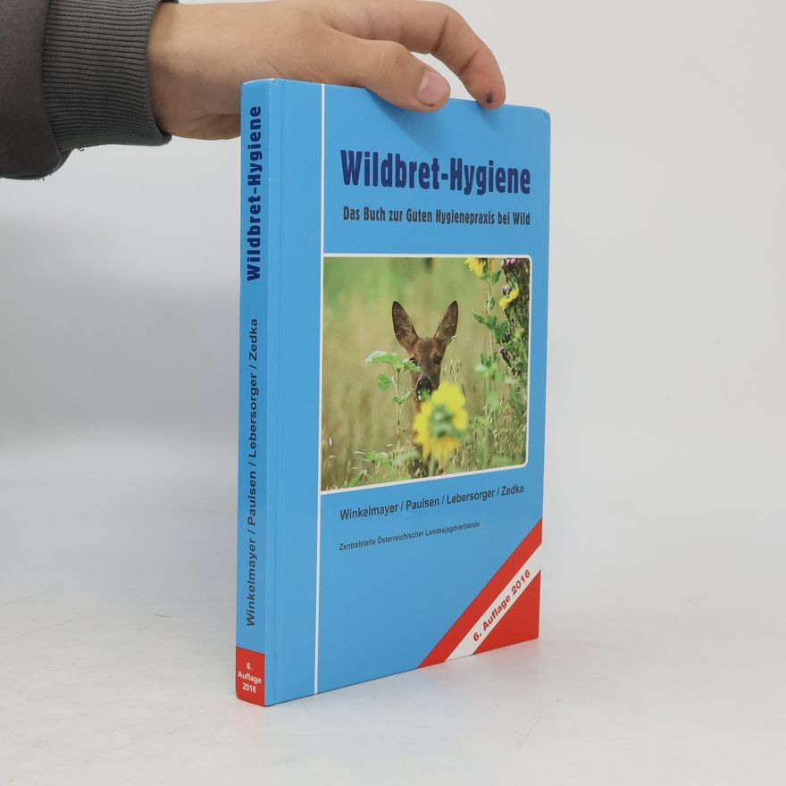 Peter Lebersorger Wildbret-Hygiene