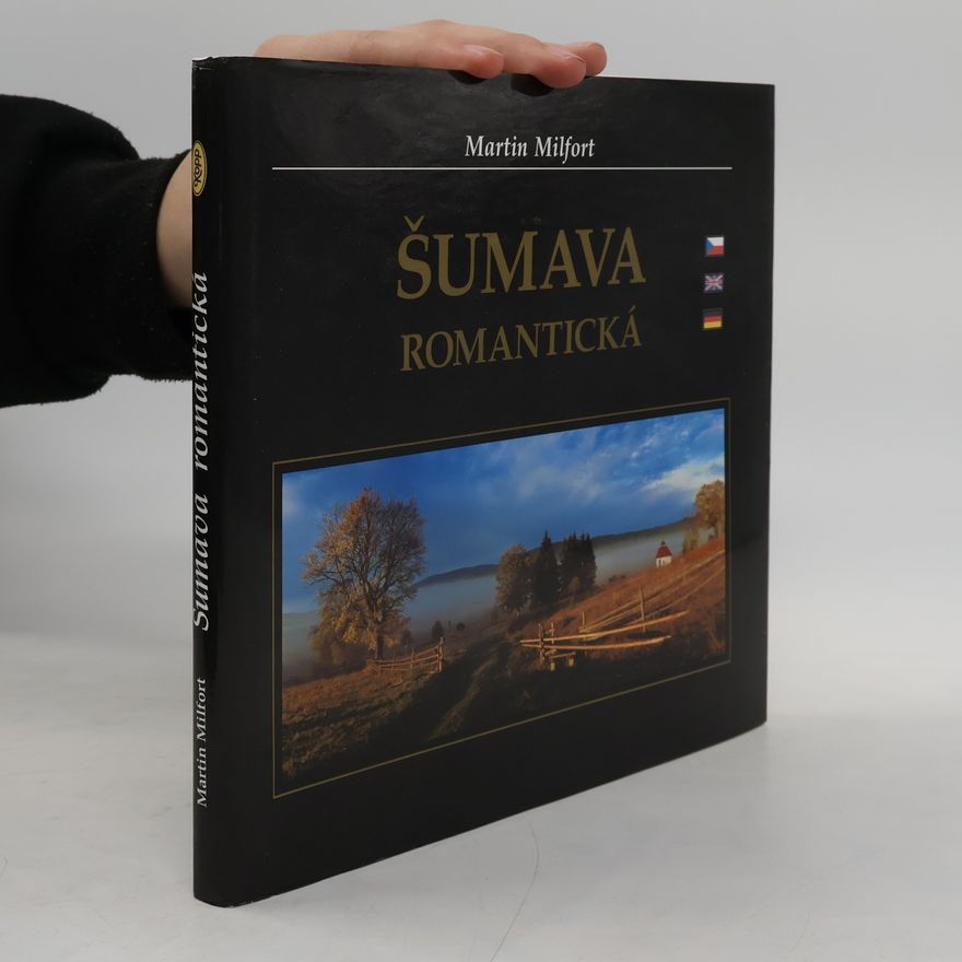 Martin Milfort Šumava romantická