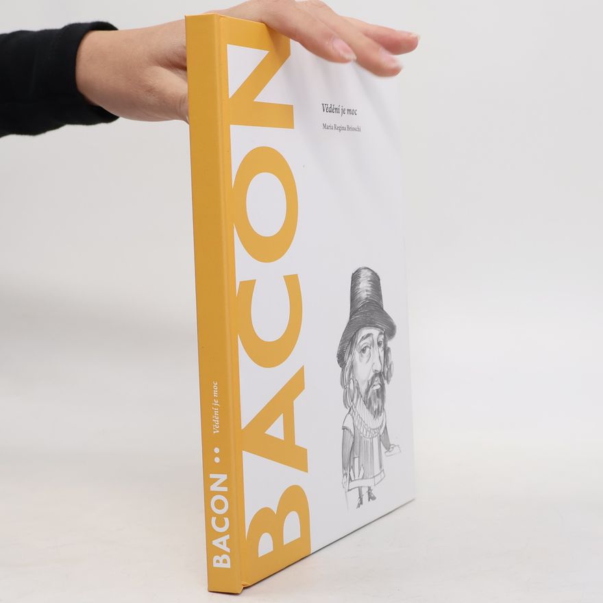 Maria Regina Brioschi Bacon. Vědění je moc