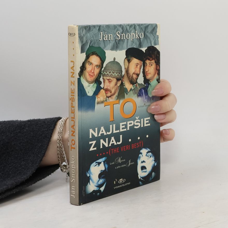 Ján Snopko To najlepšie z naj... : (the veri besť)