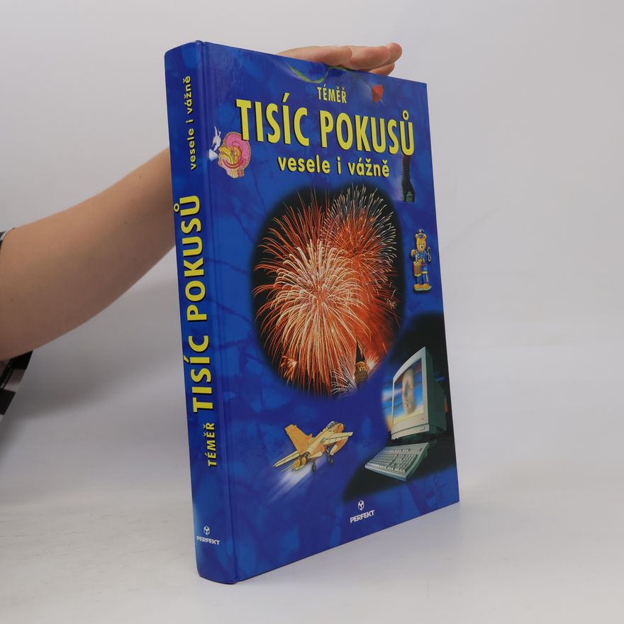Kolektív autorov Téměř tisíc pokusů: Vesele i vážně