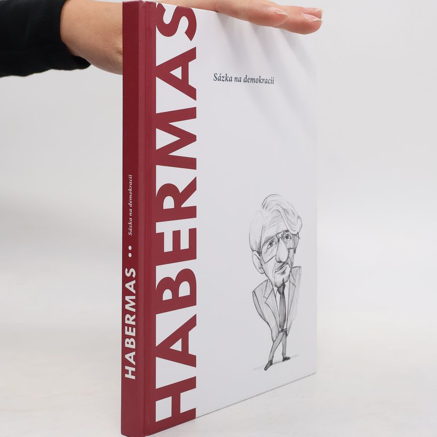 Kolektiv autorů Habermas. Sázka na demokracii