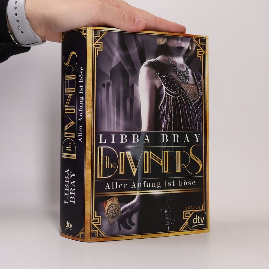 Libba Bray The Diviners - Aller Anfang ist böse
