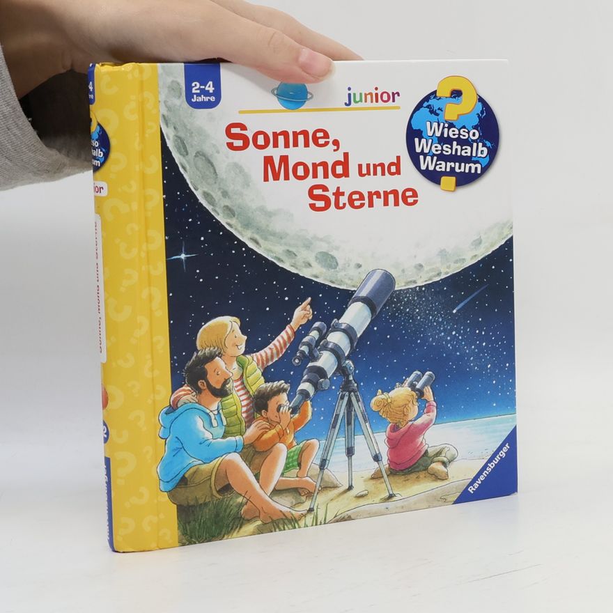 Patricia Mennen Wieso? Weshalb? Warum? junior, Band 72: Sonne, Mond und Sterne