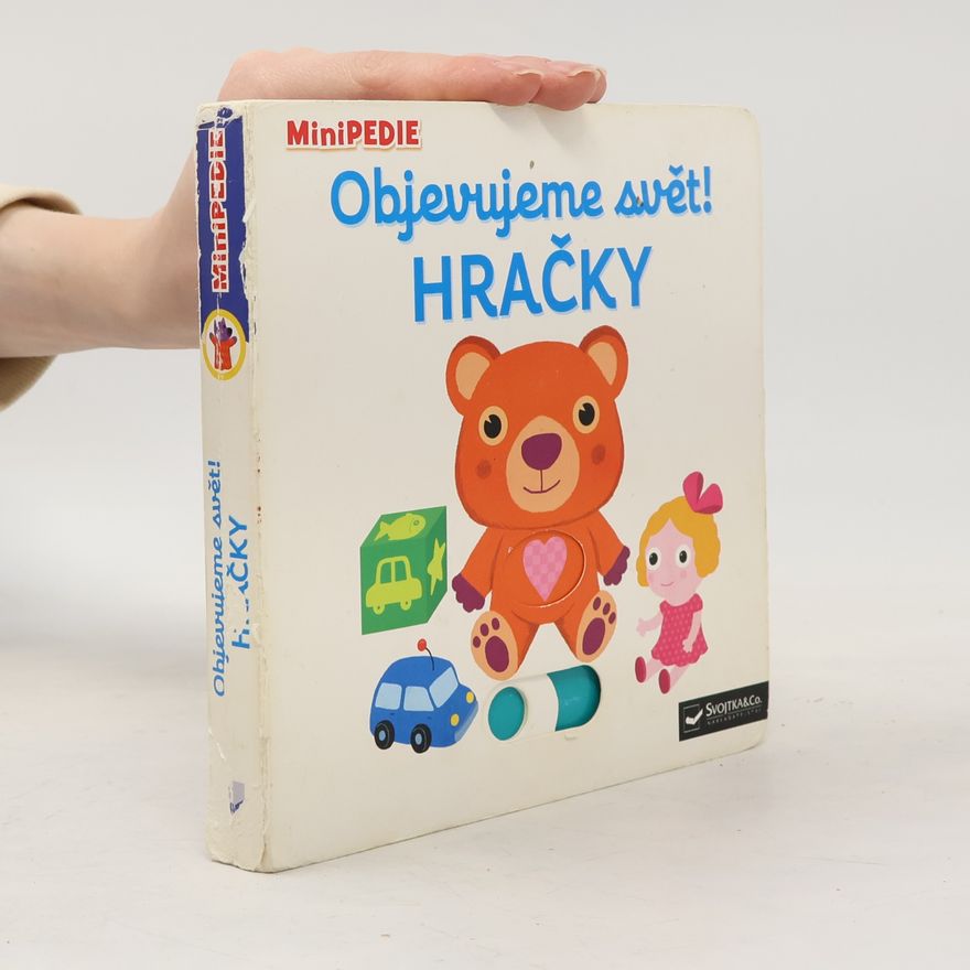 Nathalie Choux Objevujeme svět! Hračky