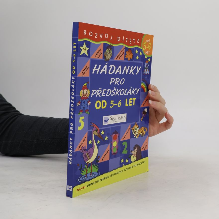 Autorenkollektiv Rozvoj dítěte: Hádanky pro předškoláky od 5 - 6 let