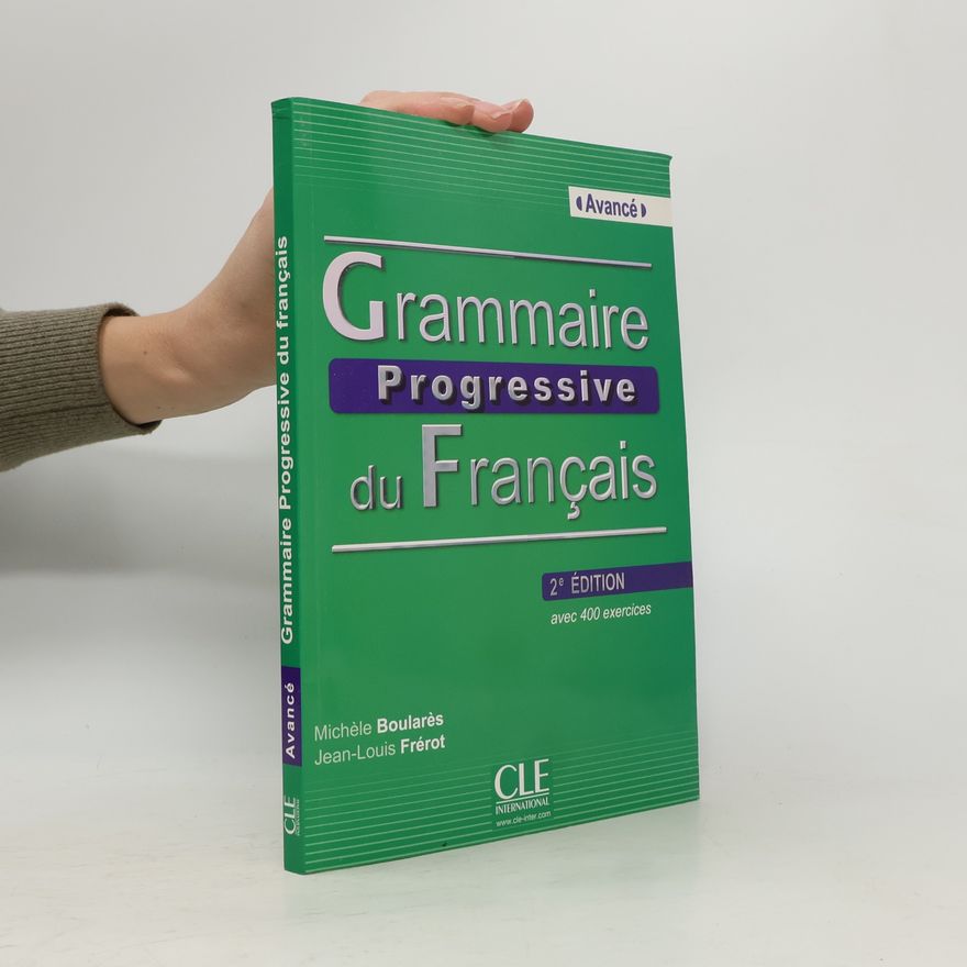 Collectif d'auteurs Grammaire progressive du Français. Avancé : avec 400 exercices