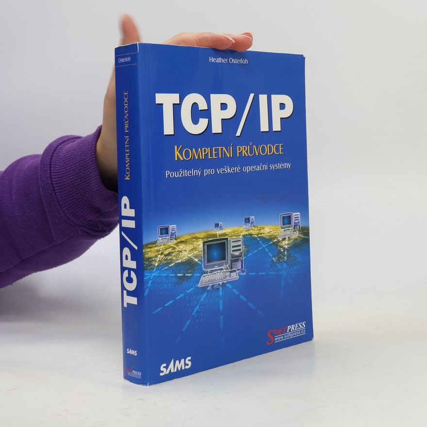 Heather Osterloh TCP/IP - Kompletní průvodce
