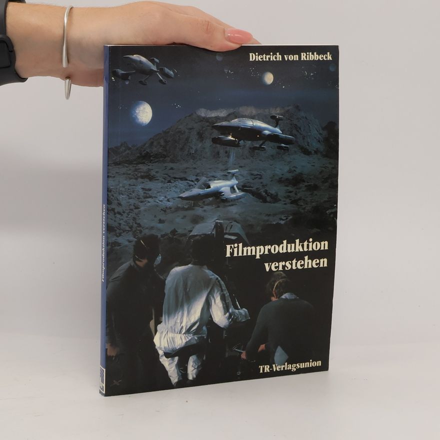 Dietrich von Ribbeck Filmproduktion verstehen