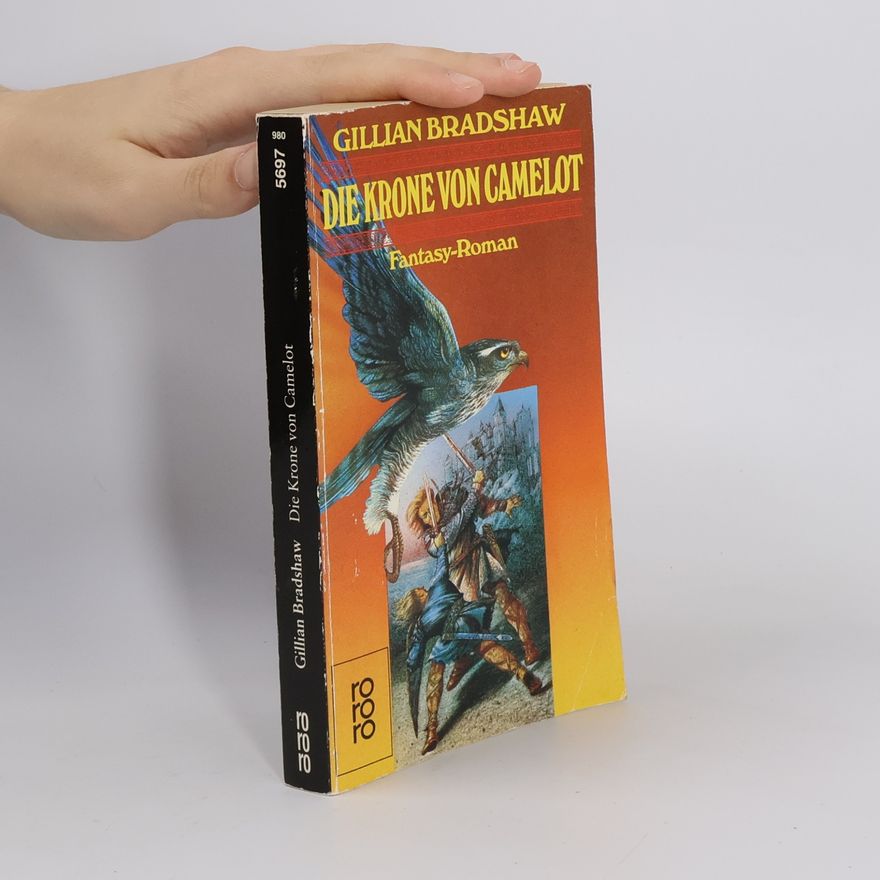 Gillian Bradshaw Die Krone von Camelot