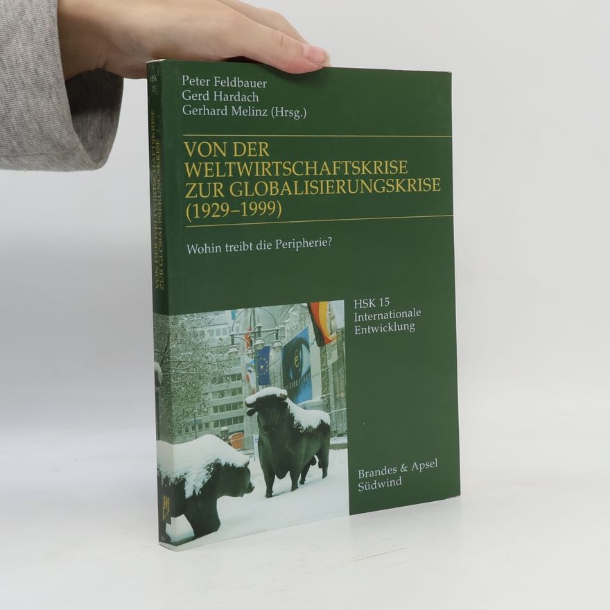 Peter Feldbauer Von der Weltwirtschaftskrise zur Globalisierungskrise