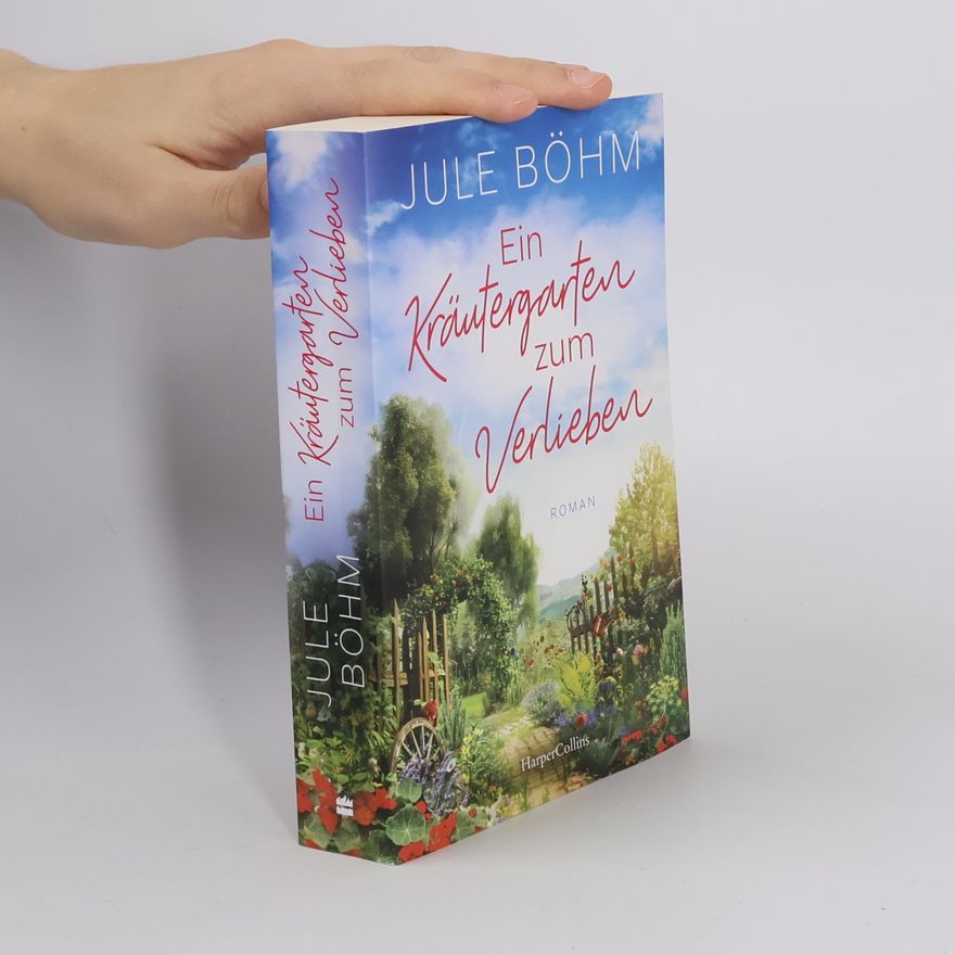Jule Böhm Ein Kräutergarten zum Verlieben