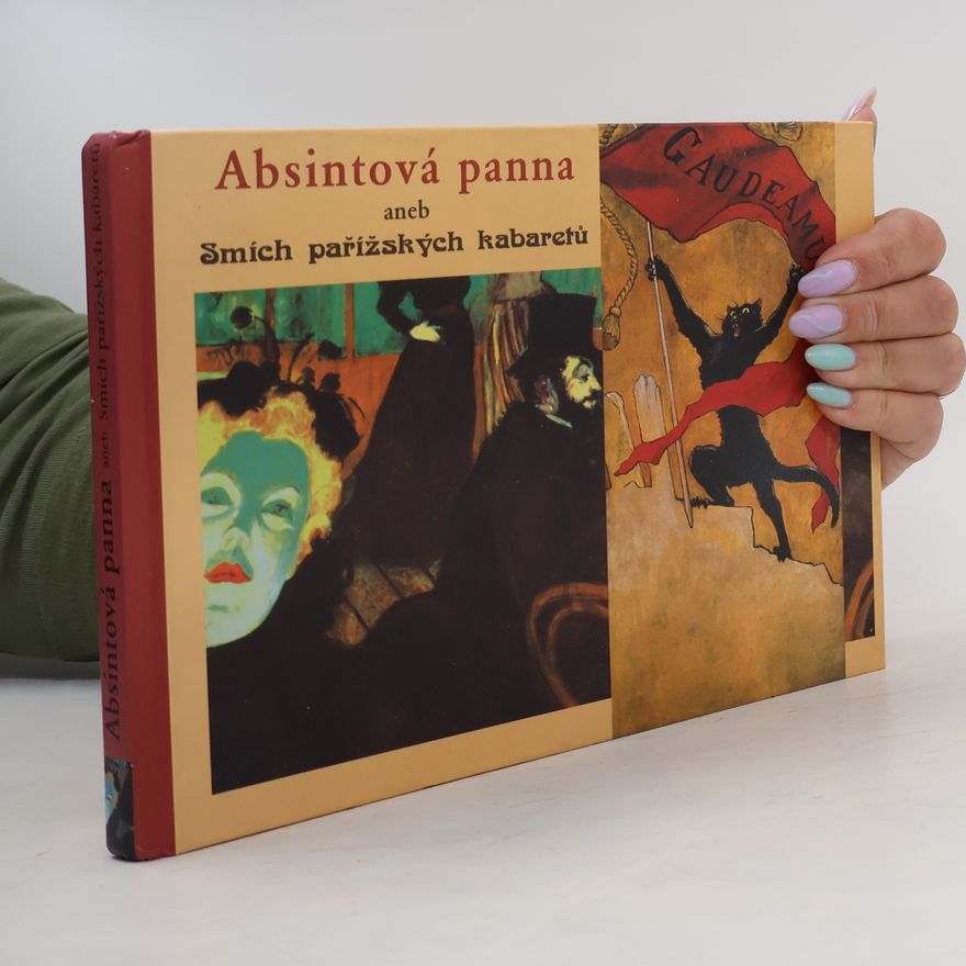 Jan Vladislav Absintová panna aneb smích pařížských kabaretu