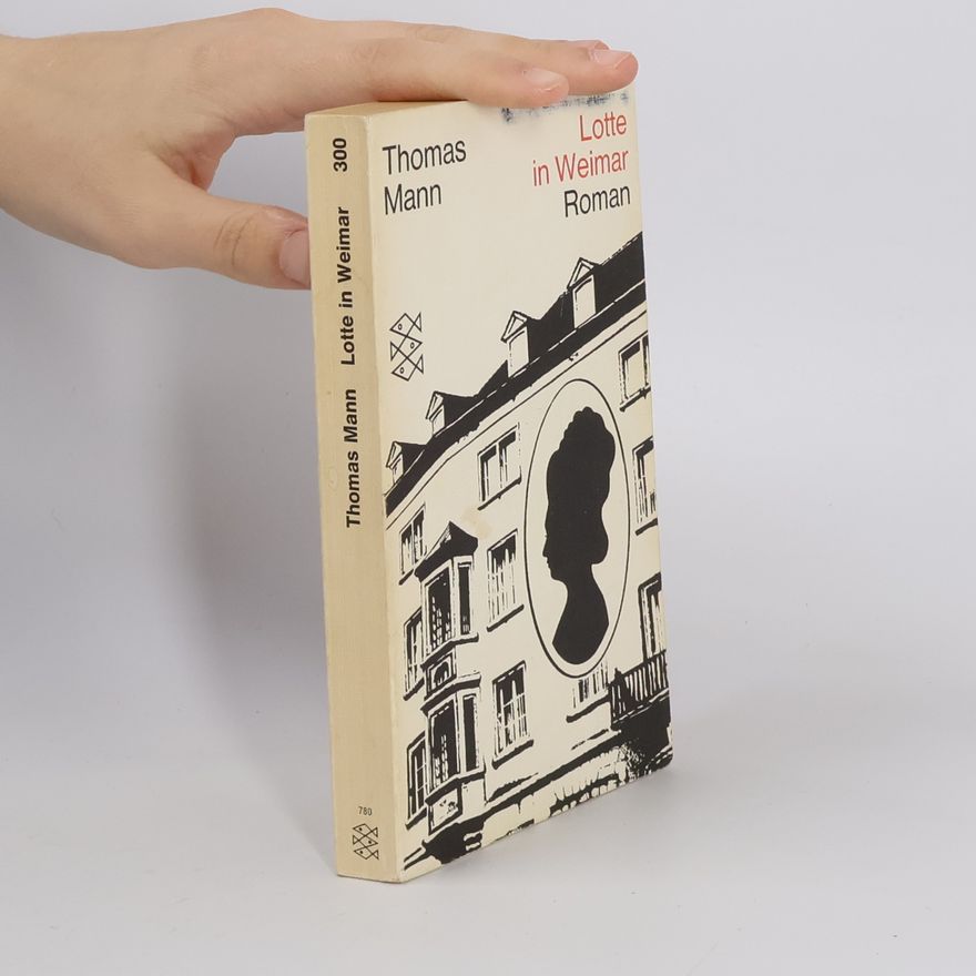 Thomas Mann Lotte in Weimar