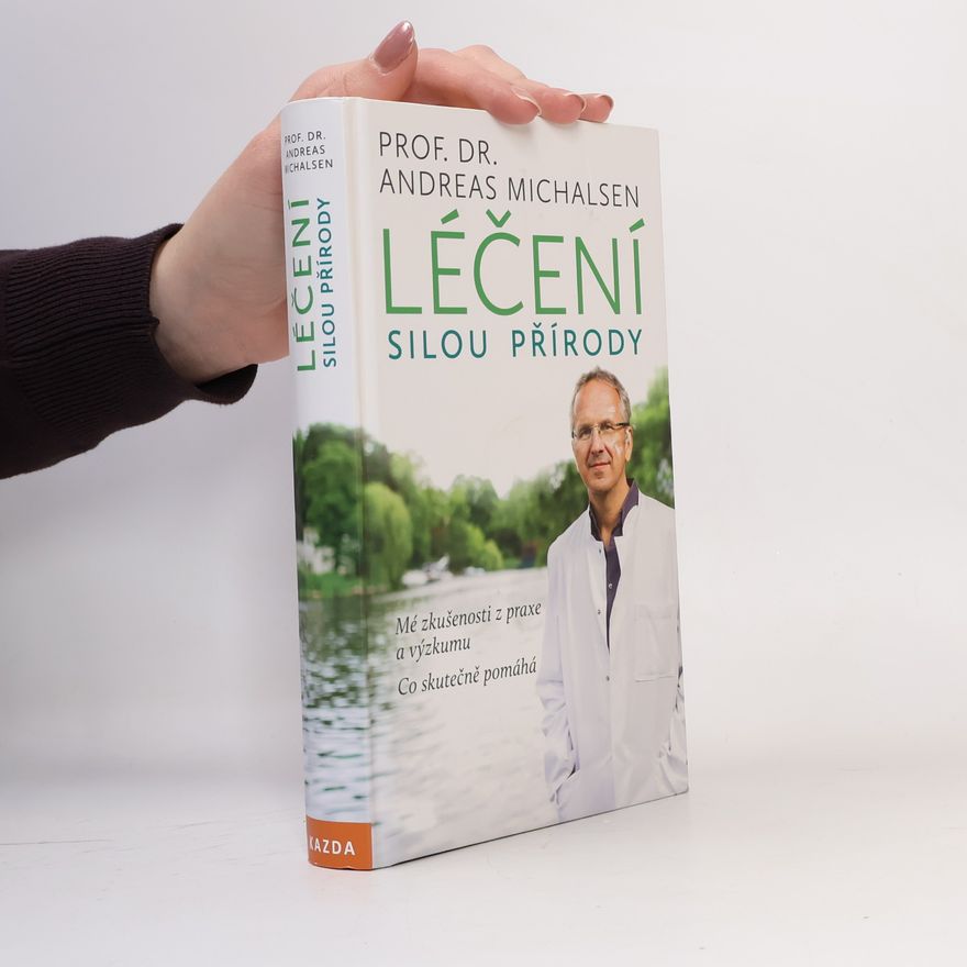 Andreas Michalsen Léčení silou přírody
