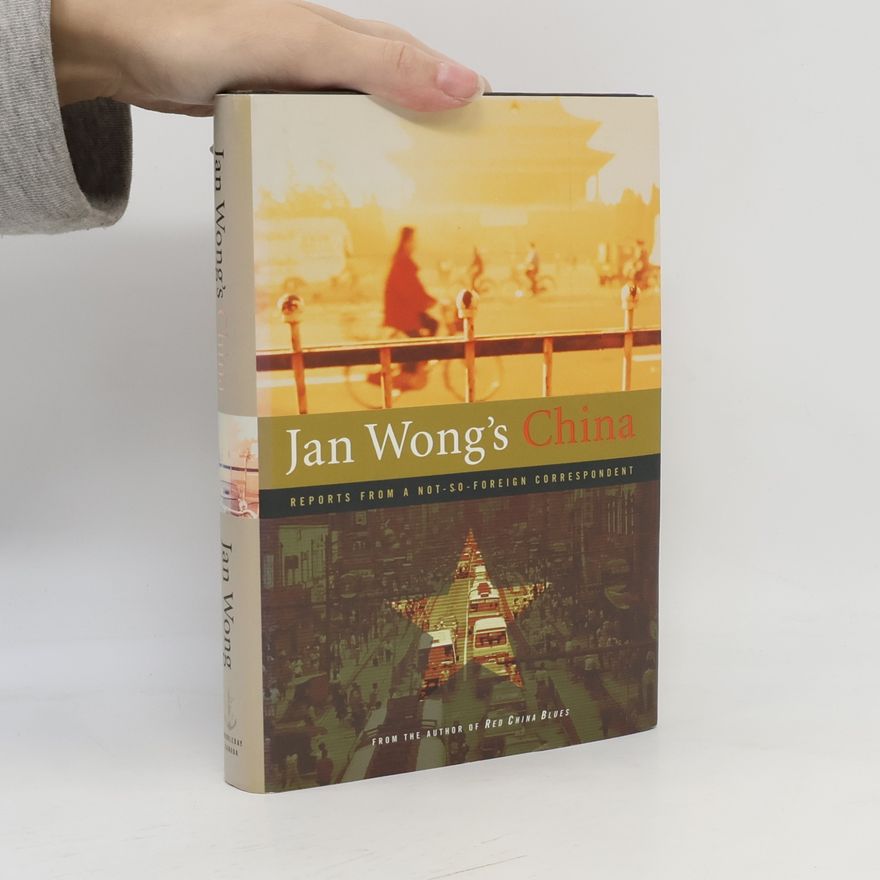 Jan Wong Jan Wong's China