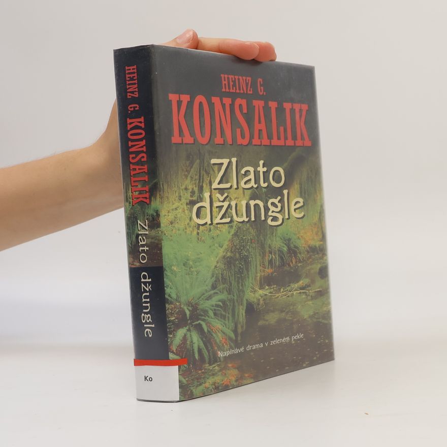 Heinz Günther Konsalik Zlato džungle