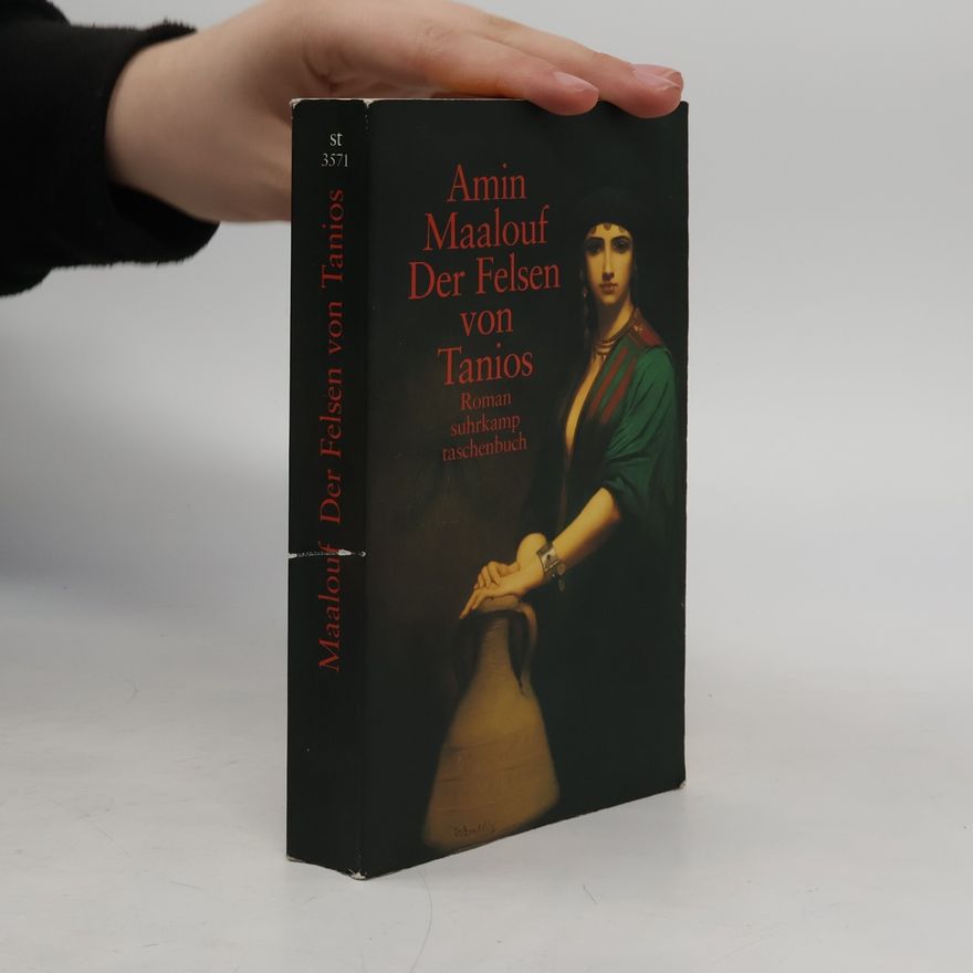 Amin Maalouf Der Felsen von Tanios